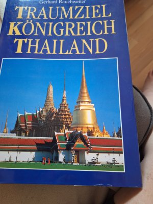 Traumziel Königreich Thailand