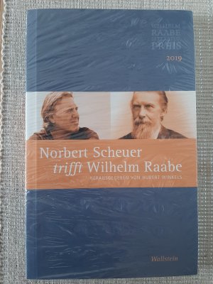 gebrauchtes Buch – Hubert Winkels – Norbert Scheuer trifft Wilhelm Raabe - Der Wilhelm Raabe-Literaturpreis 2019