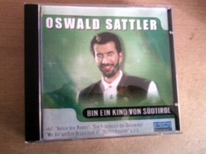 gebrauchter Tonträger – Oswald Sattler – Bin ein Kind von Südtirol