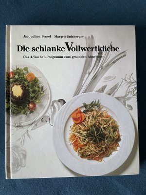 Die schlanke Vollwertküche