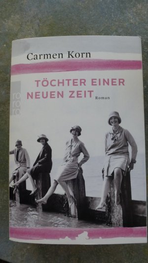 gebrauchtes Buch – Carmen Korn – Töchter einer neuen Zeit