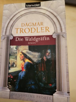 gebrauchtes Buch – Dagmar Trodler – Die Waldgräfin