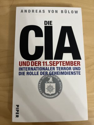 gebrauchtes Buch – Andreas von Bülow – Die CIA und der 11. September