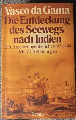 gebrauchtes Buch – Vasco da Gama – die Entdeckung des Seewegs nach Indien