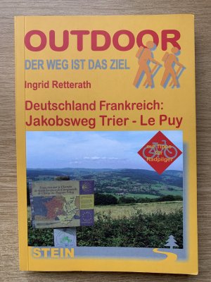 Outdoor  Der Weg ist das Ziel: Jakobsweg Trier - Le Puy