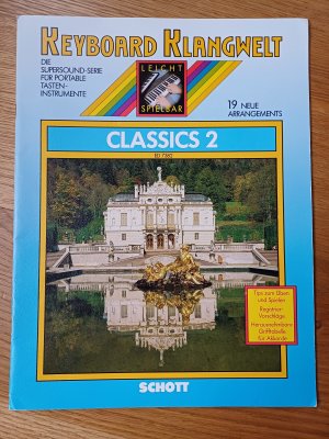 gebrauchtes Buch – Keyboard Klangwelt - CLASSICS 2 - 19 neue Arrangements (ED 7382)