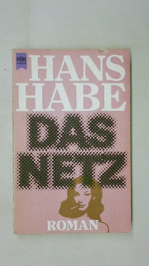 gebrauchtes Buch – Hans Habe – DAS NETZ. Roman