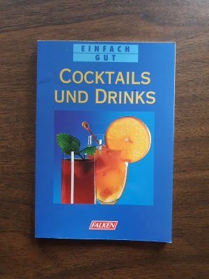 Cocktails und Drinks