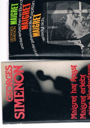 Maigret und das Verbrechen an Bord Maigret und der geheimnisvolle Kapitän Maigret verteidigt sich /Maigret hat Angst Maigret erlebt eine Niederlage