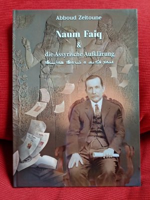 Naum Faiq und die Assyrische Aufklarung