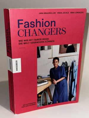 Fashion Changers - Wie wir mit fairer Mode die Welt verändern können