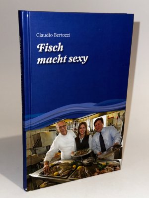 gebrauchtes Buch – Bertozzi Claudio – Fisch macht sexy