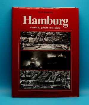 gebrauchtes Buch – Rolf Stephan – Hamburg - ehemals, gestern und heute - Hamburg im Wandel der Zeit