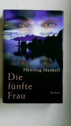 gebrauchtes Buch – Henning Mankell – DIE FÜNFTE FRAU. Roman