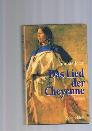 Das Liede der Cheyenne