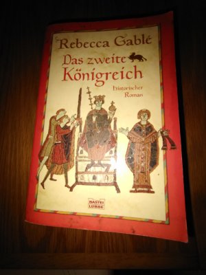 gebrauchtes Buch – Rebecca Gablé – Das zweite Königreich