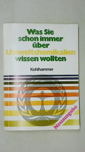 gebrauchtes Buch – Hrsg.]: Möcker, Volkhard; DeutschlandUmweltbundesamt – WAS SIE SCHON IMMER ÜBER UMWELTCHEMIKALIEN WISSEN WOLLTEN.