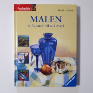 gebrauchtes Buch – Hazel Harrison – Malen in Aquarell, Öl und Acryl