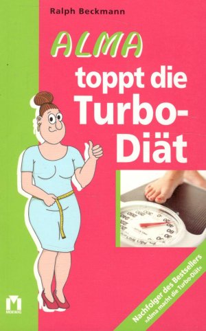 Alma toppt die Turbo-Diät