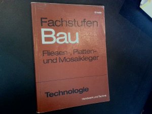 gebrauchtes Buch – Ackermann, Robert; Enssle – Fachstufen Bau - Fliesen-, Platten- und Mosaikleger