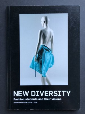 gebrauchtes Buch – New Diversity - Fashion students and their visions