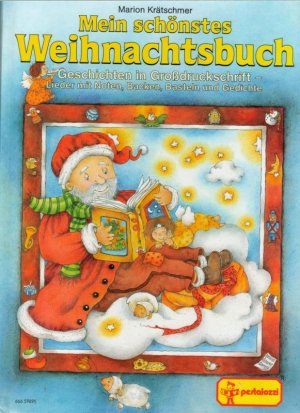 gebrauchtes Buch – Anschütz, Ernst ; Marion Krätschmer – Mein schönstes Weihnachtsbuch Geschichten in Großdruckschrift, Lieder mit Noten, Backen, Basteln und Gedichte von Marion Krätschmer