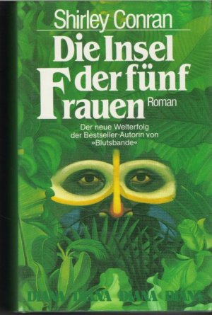 gebrauchtes Buch – Shirley Conran – Die Insel der fünf Frauen der Kampf ums nackte Überleben von Shirley Conran Roman