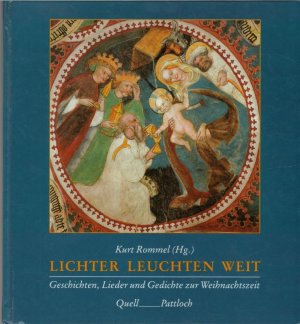 Lichter Leuchten Weit Geschichten Lieder Und Gedichte Zur Weihnachtszeit - 