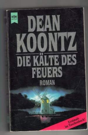 gebrauchtes Buch – Dean Koontz – Die Kälte des Feuers