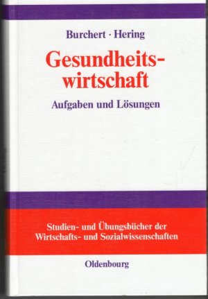 gebrauchtes Buch – Burchert, Heiko  – Gesundheitswirtschaft : Aufgaben und Lösungen