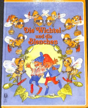 Die Wichtel Und Die Bienchen Eine Lustige Geschichte Mit Bildern Erika Teufel Buch Gebraucht Kaufen A01vcrv501zzq