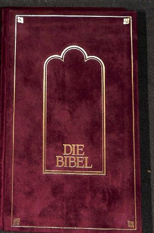 Die Heilige Schrift des Alten und Neuen Testament nach den Grundtexten übersetzt von Prof. Vinzenz Hamp, Prof. Dr. Meinhard Stenzel und Prof. Dr. Josef Kürzinger Samtbibel