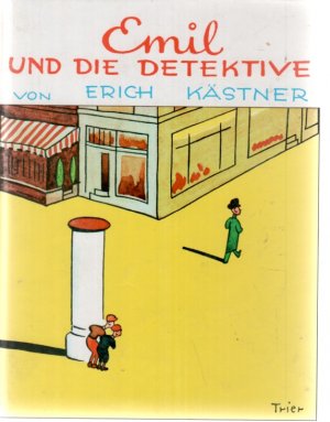 gebrauchtes Buch – Erich Kästner – Emil und die Detektive und Emil ein Romane für Kinder mit Illustrationen von Walter Trier.