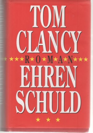 Ehrenschuldtom Clancys Beangstigend Realitatsnahes Tom Clancy Buch Gebraucht Kaufen A01vctpm01zz5