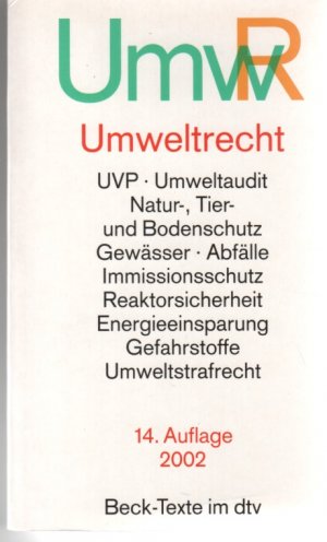 Umwelt-Recht wichtige Gesetze und Verordnungen zum Schutz der Umwelt von Peter-Christoph Storm