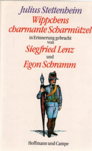 gebrauchtes Buch – Stettenheim, Julius  – Wippchens charmante Scharmützel / Julius Stettenheim. In Erinnerung gebracht von Siegfried Lenz u. Egon Schramm