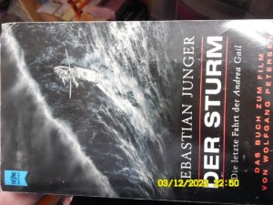 gebrauchtes Buch – Sebastian Junger – Der Sturm. Die letzte Fahrt der Andrea Gail  Der Roman zum Film von Wolfgang Petersen mit Farbfotos