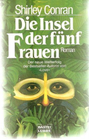 gebrauchtes Buch – Shirley Conran – Die Insel der fünf Frauen der Kampf ums nackte Überleben von Shirley Conran Roman