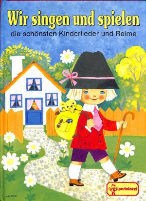 gebrauchtes Buch – Edith Jentner – Wir singen und spielen, die schönsten Kinderlieder und Reime von  Edith Jentner mit schönen ILlustrationen