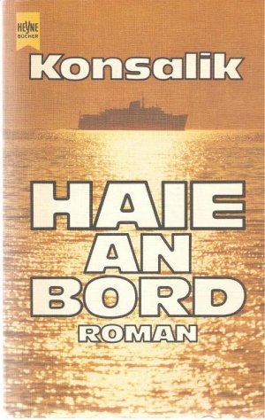 gebrauchtes Buch – H.G. Konsalik – Haie an Bord