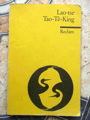 gebrauchtes Buch – Lao-Tse und Günther Debon – Tao-te-king . Das Heilige Buch vom Weg und von der Tugend / Übersetzung, einleitung und Anmerkungen von Günther Debon / Reclam Universal Bibliothek Nr.6798