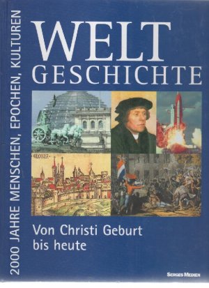 gebrauchtes Buch – Kollektiv – 2000 Jahre Weltgeschichte Menschen - Epochen - Kulturen