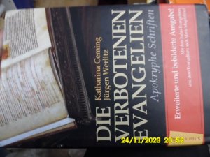 gebrauchtes Buch – Ceming, Katharina und Jürgen Werlitz – Die  verbotenen Evangelien apokryphe Schriften wissenschaftelicher Erkenntnisse der Apokrypenforschung von von Katharina Ceming und  Jürgen Werlitz