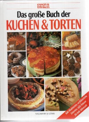 gebrauchtes Buch – Zarling, Sabine und Heino Banderob – Das große Buch der Kuchen & Torten tolle Modetorten, verführerische Eistorten, süße Träume für jede Jahreszeit Rezepte aus der Versuchsküche essen & trinken