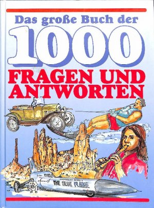 Das Grosse Buch Der 1000 Fragen Und Antworten Themen Wie Natur Hofbauer Michael Und Karsten Boigs Buch Gebraucht Kaufen A01vcdmt01zzh