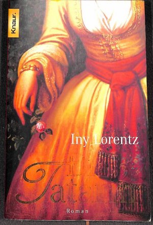 gebrauchtes Buch – Iny Lorentz – Die Tatarin ein Roman von Iny Lorentz