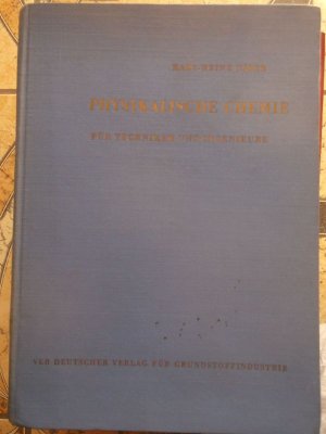 Physikalische Chemie Für Techniker Und Ingenieure Vom Karl Heinz Näser Mit 138 Bildern - 