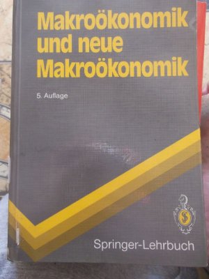 Makroökonomik und neue Makroökonomik mit 97 Abbildungen (Springer-Lehrbuch)