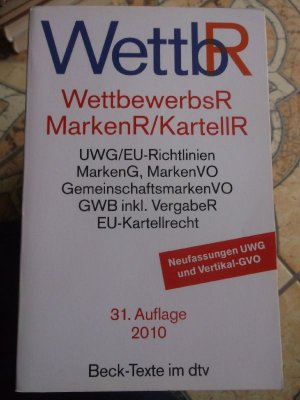 gebrauchtes Buch – Helmut Köhler – Wettbewerbsrecht, Markenrecht und Kartellrecht : Textausgabe / mit ausführlichem Sachverzeichnis und einer Einführung von Helmut Köhler / Stand 1. Mai 2010 / Neufassung UWG und Vertikal-GVO