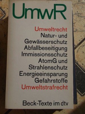 gebrauchtes Buch – Storm, Dr – Umwelt-Recht. Wichtige Gesetze und verordnungen zum Schutz der Umwelt. textausgabe mit ausführlichem Sachverzeichnis und einer Einführung von Dr. Peter-Christoph Storm / Stand. 1. Juni 1980 / Beck-Texte im dtv UmwR : Umweltrecht, Natur- und...